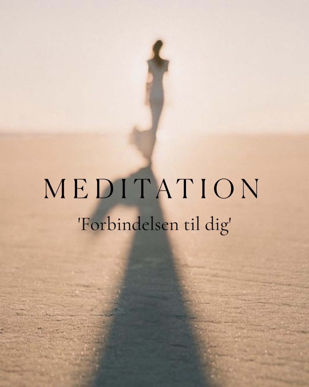 Meditation – Forbindelsen til dig
