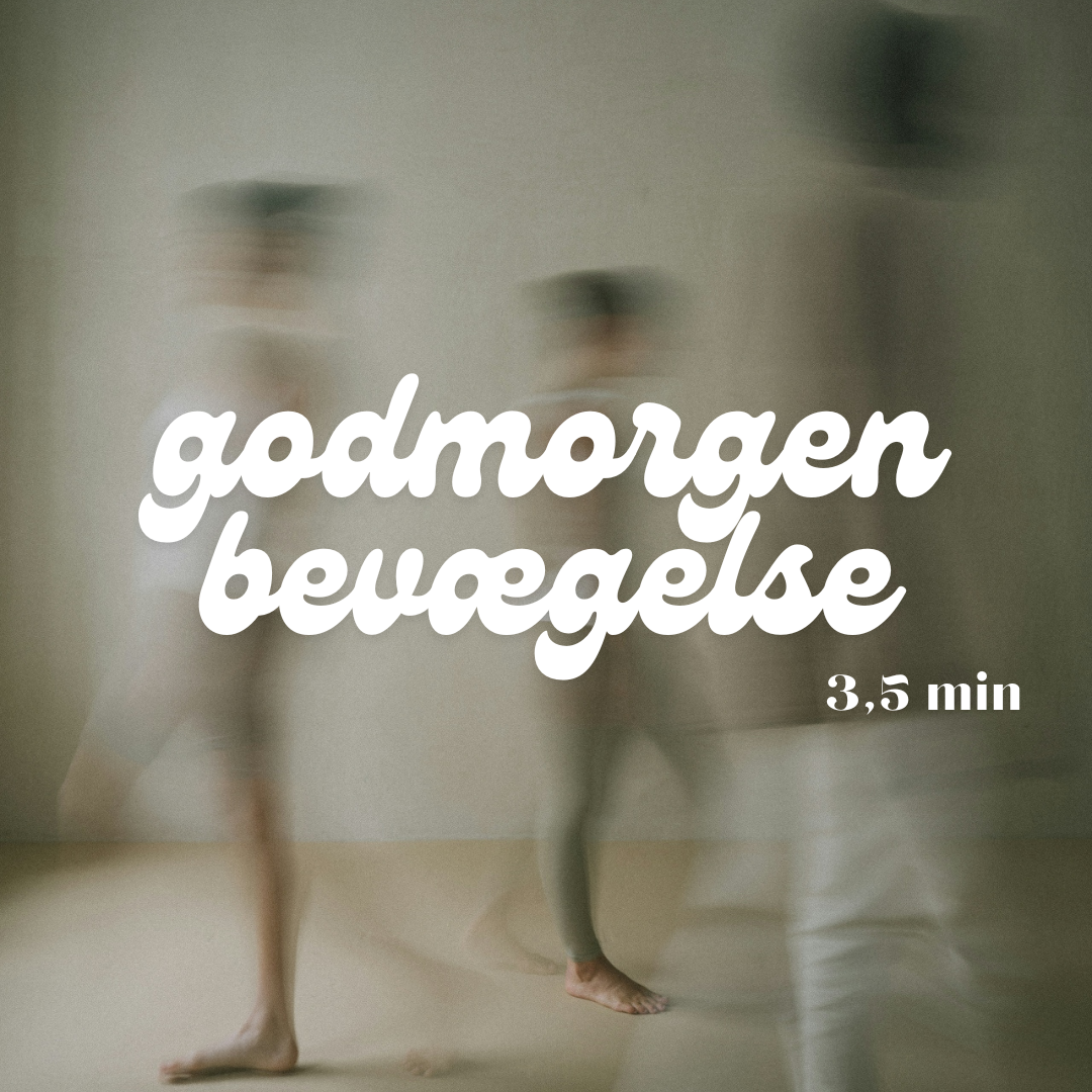 Meditation – Godmorgen bevægelse