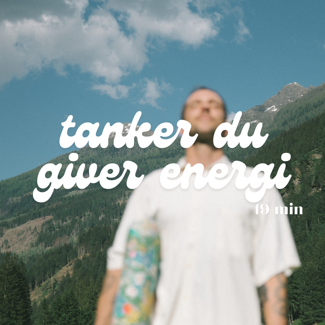 Meditation – Tanker du giver energi nu & tanker du giver energi herfra